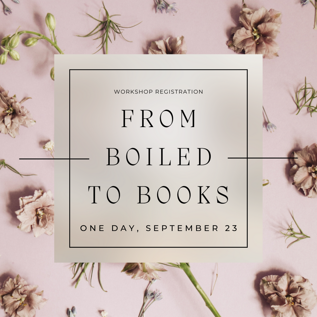 Workshop: From Boiled to Books (September 23, 2023)